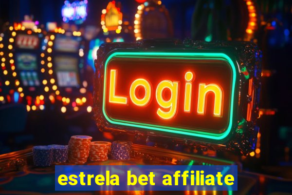 estrela bet affiliate