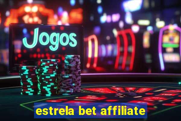 estrela bet affiliate