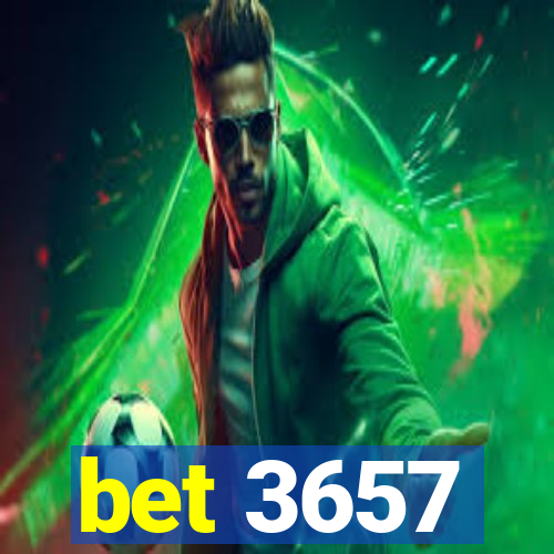 bet 3657