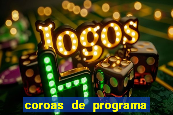 coroas de programa em porto alegre