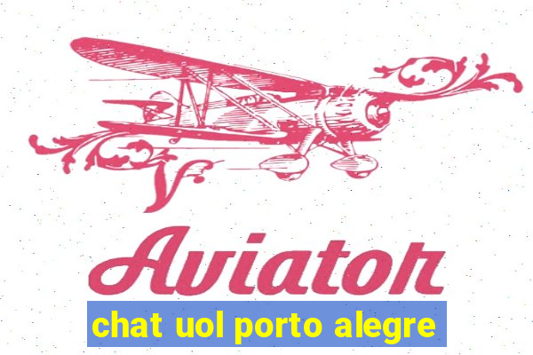 chat uol porto alegre