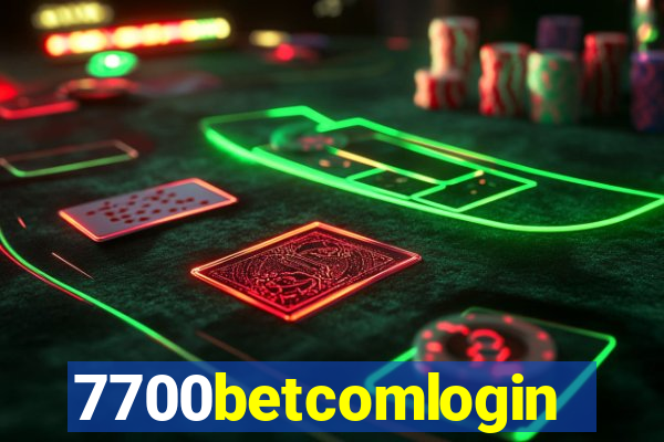 7700betcomlogin