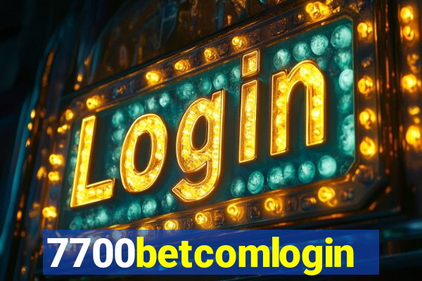 7700betcomlogin