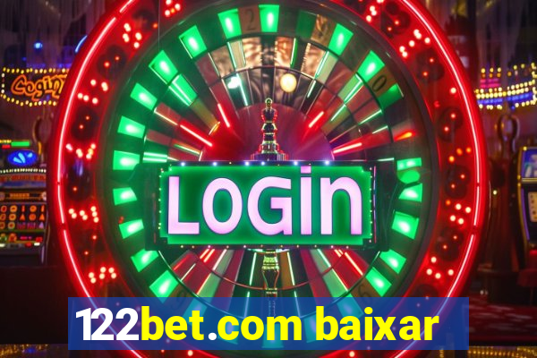 122bet.com baixar