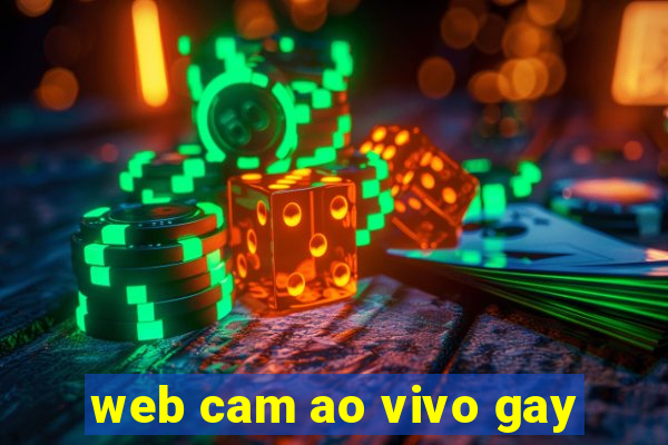 web cam ao vivo gay