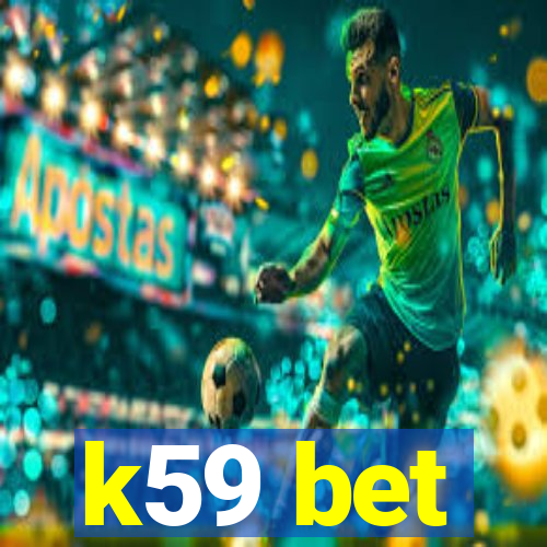 k59 bet