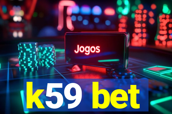 k59 bet