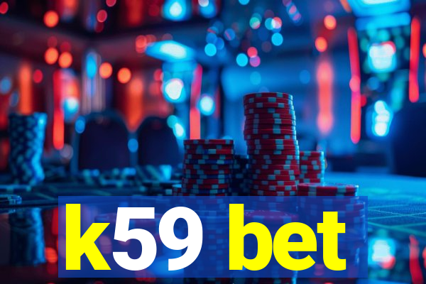 k59 bet