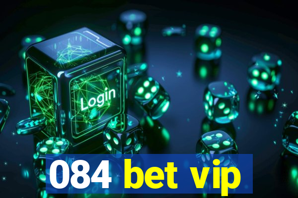 084 bet vip