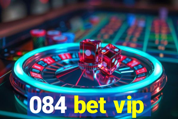 084 bet vip