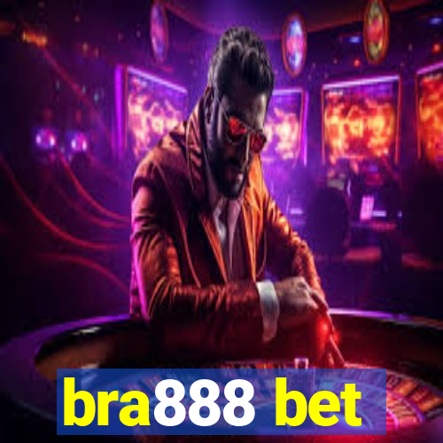 bra888 bet