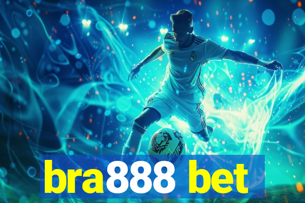 bra888 bet