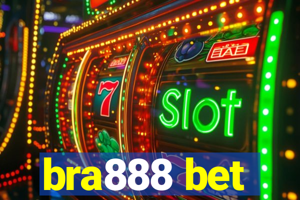 bra888 bet