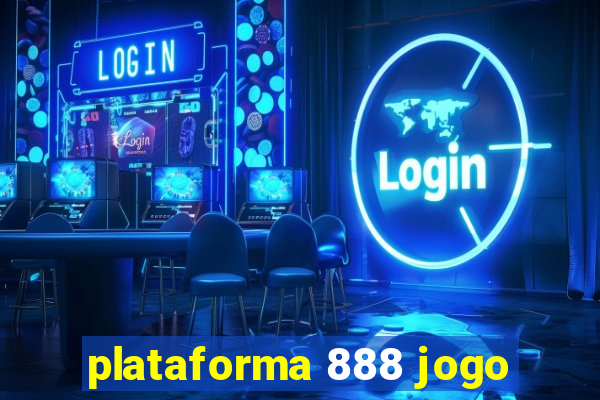 plataforma 888 jogo