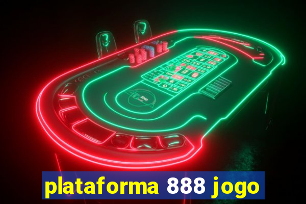 plataforma 888 jogo