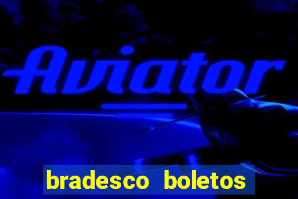 bradesco boletos segunda via