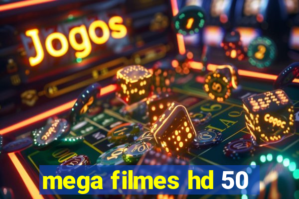 mega filmes hd 50