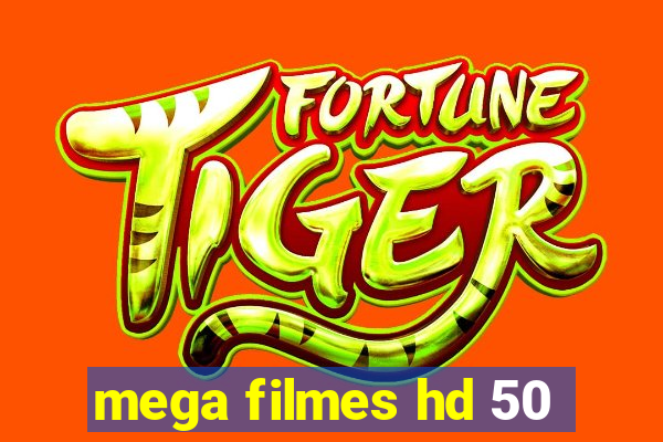 mega filmes hd 50