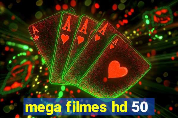 mega filmes hd 50