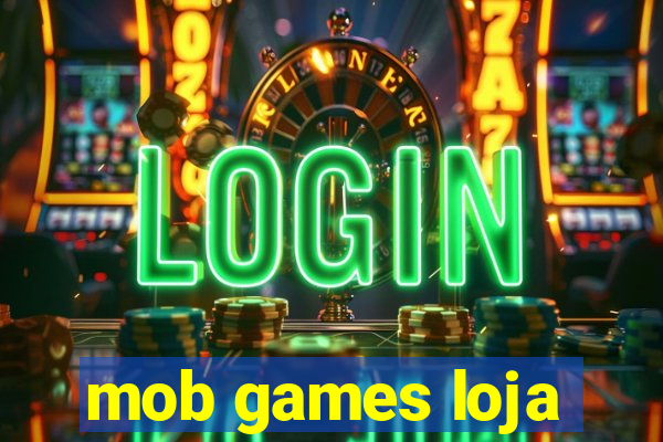 mob games loja