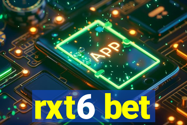 rxt6 bet