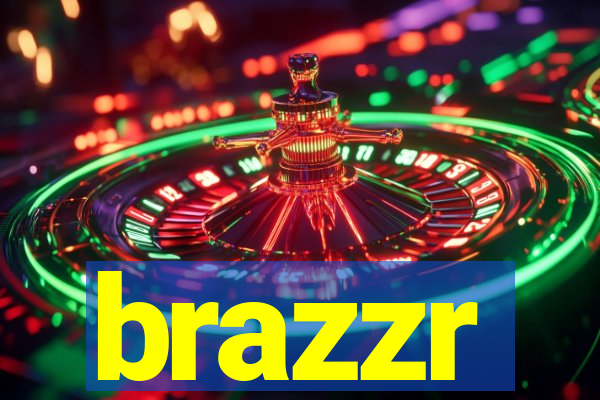 brazzr