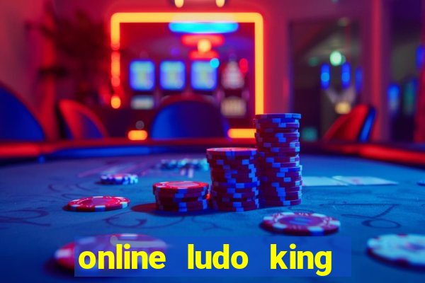 online ludo king cash game