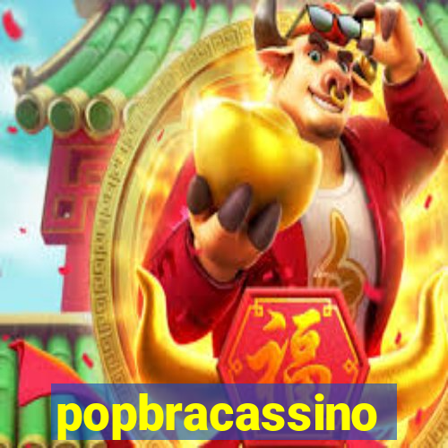 popbracassino