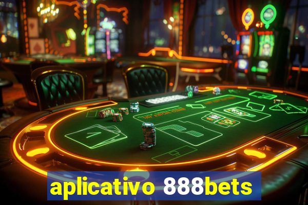 aplicativo 888bets