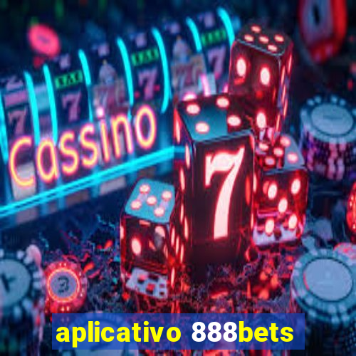 aplicativo 888bets