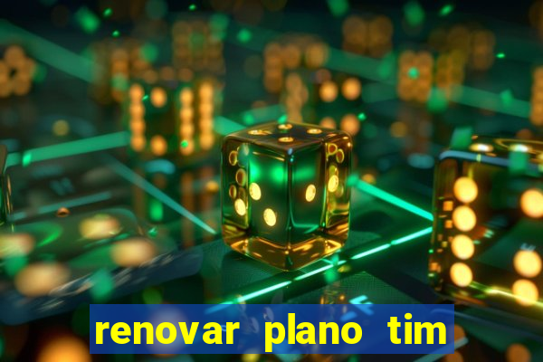 renovar plano tim beta por sms