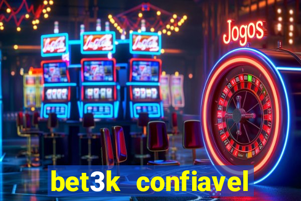 bet3k  confiavel