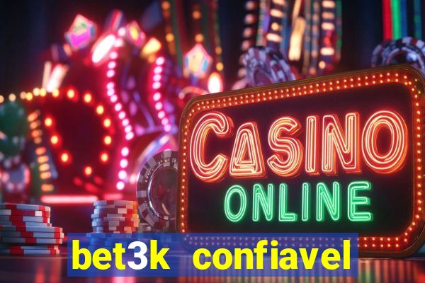 bet3k  confiavel