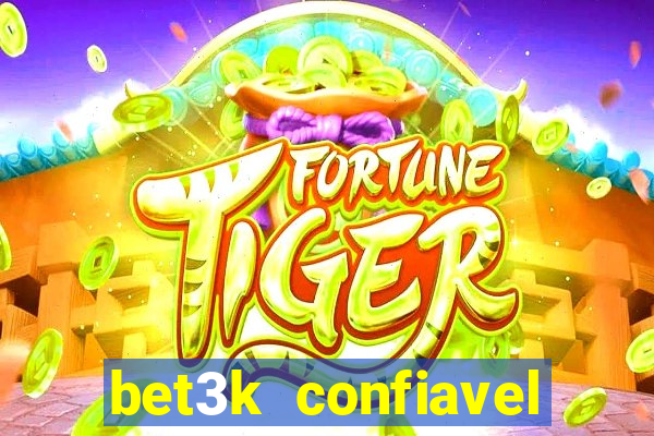 bet3k  confiavel