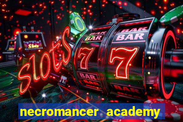 necromancer academy and the genius summoner wiki