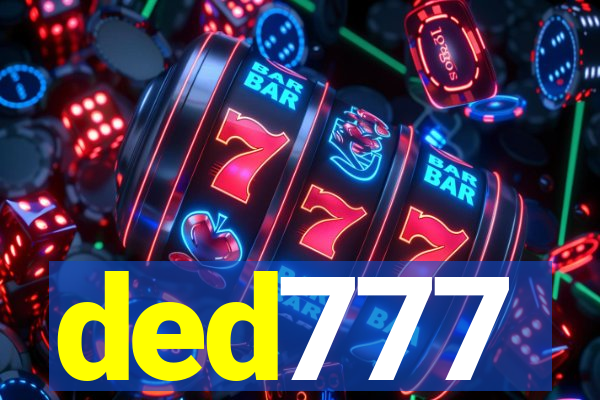 ded777