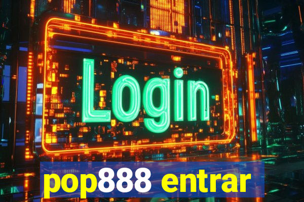 pop888 entrar