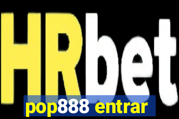 pop888 entrar