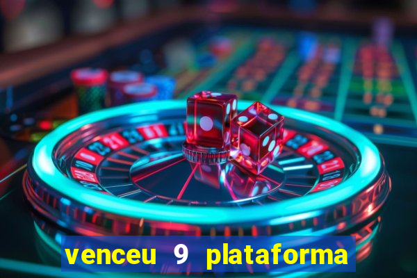 venceu 9 plataforma de jogos