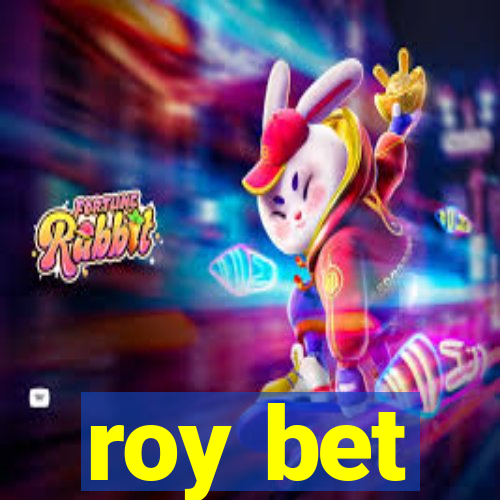 roy bet