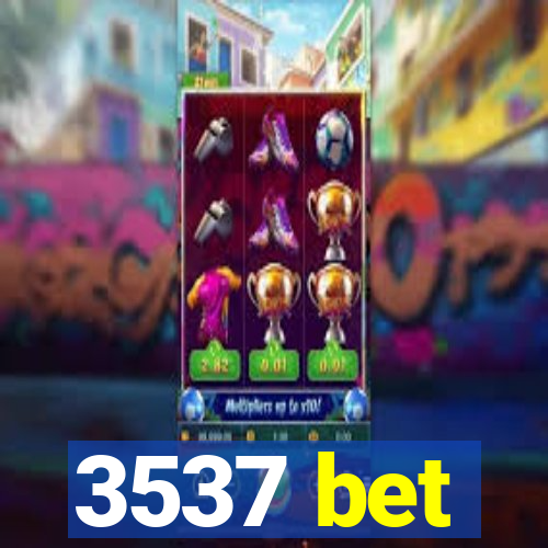 3537 bet