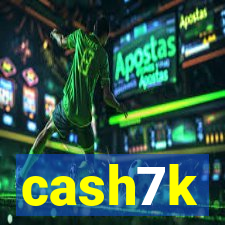 cash7k