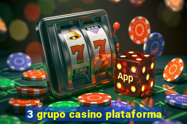 3 grupo casino plataforma