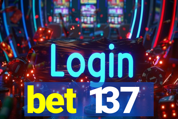 bet 137