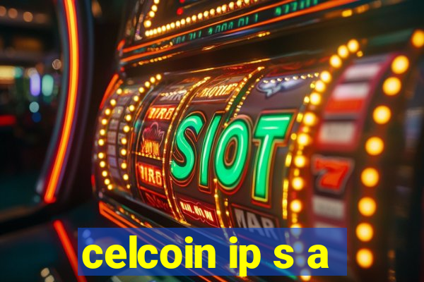 celcoin ip s a