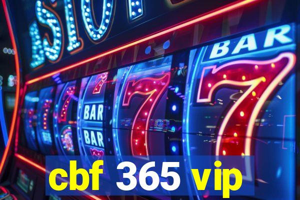 cbf 365 vip