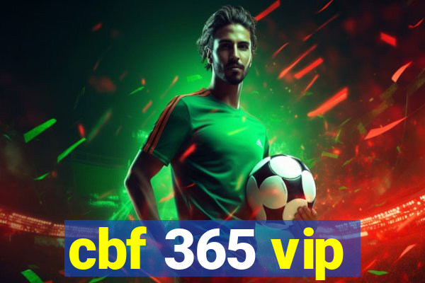 cbf 365 vip