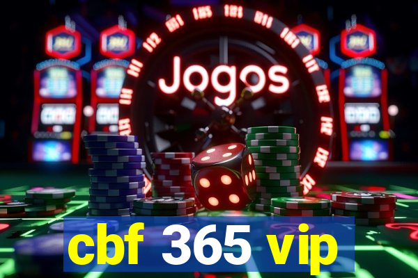 cbf 365 vip