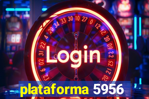 plataforma 5956