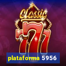 plataforma 5956